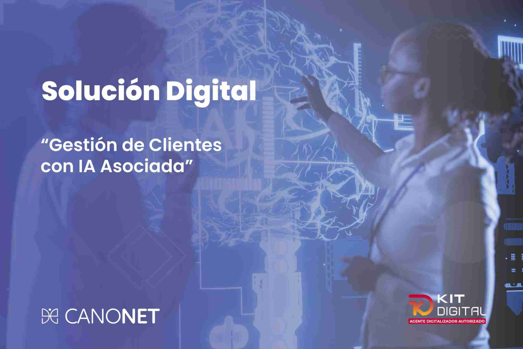 Gestion de Clientes con IA Asociada Solucion Kit Digital 2048x1366 1